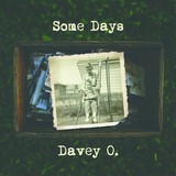 Davey O. -Some Days-