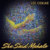 Lee Oskar-She Said Mahalo-