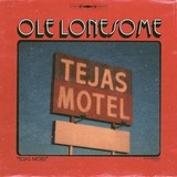 Ole Lonesome-Tejas Motel-