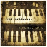 Pat McDougall-In The Key Of Sorry-