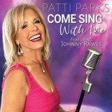 Patti Parks-Come Sing With Me featuring Johnny Rawls-