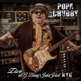 Popa Chubby and the Beast Band-Live at G. Bluey’s Juke Joint NYC-