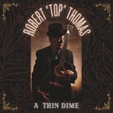 Robert “Top” Thomas-A Thin Dime-