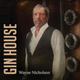 Wayne Nicholson-Gin House-
