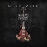 Mike Zito-Life Is Hard-