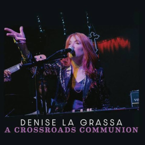 Denise La Grassa- A Crossroads Communion- Denise La Grassa- A Crossroads Communion-