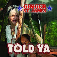Ginger St. James-Told Ya- Ginger St. James-Told Ya-