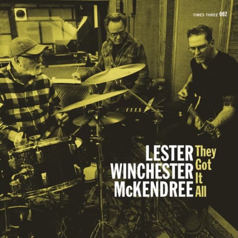 Lester Winchester McKendree-They Got It All- Lester Winchester McKendree-They Got It All-