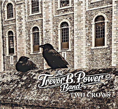 The Trevor B. Power Band-Two Crows-