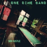 One Dime Band-Side Hustle- One Dime Band-Side Hustle-